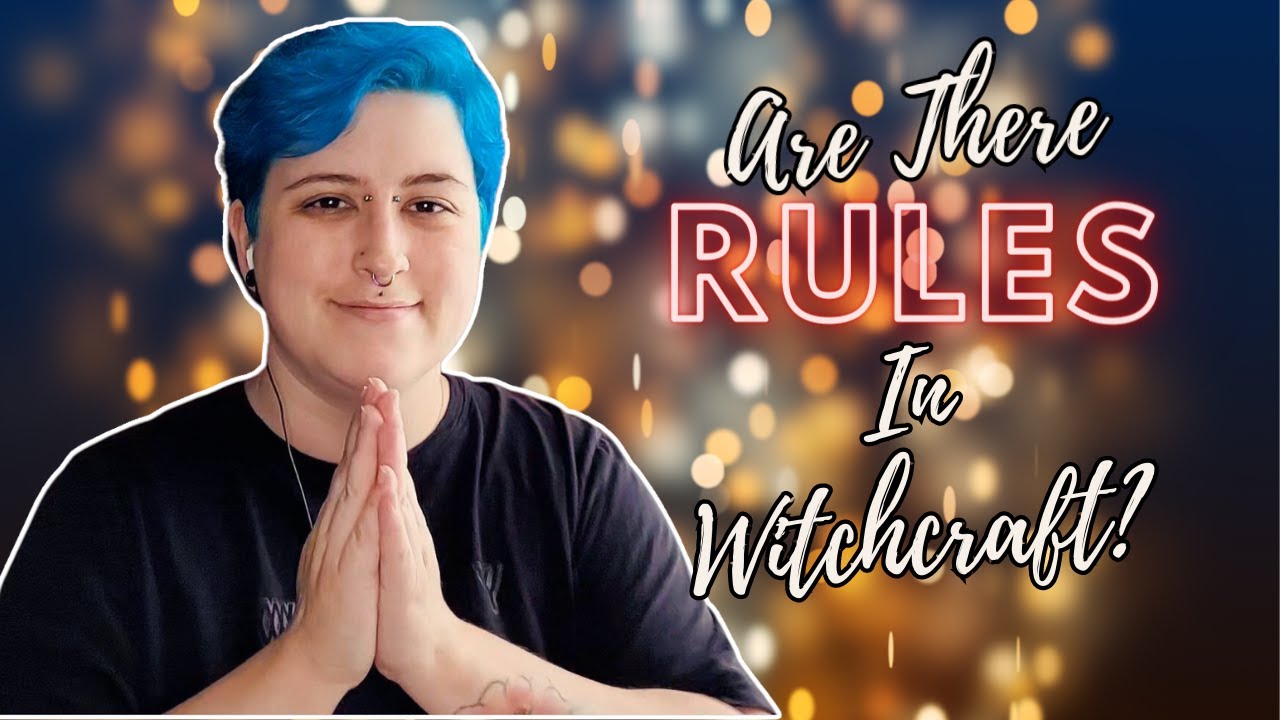 Are There Rules in Witchcraft? || Types of Witchcraft || A Wyrd Witch