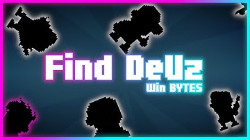 Find DeVz - Win BYTES! Ft. MODERATORS