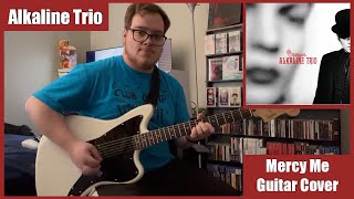 Alkaline Trio - Mercy Me (Guitar Cover)