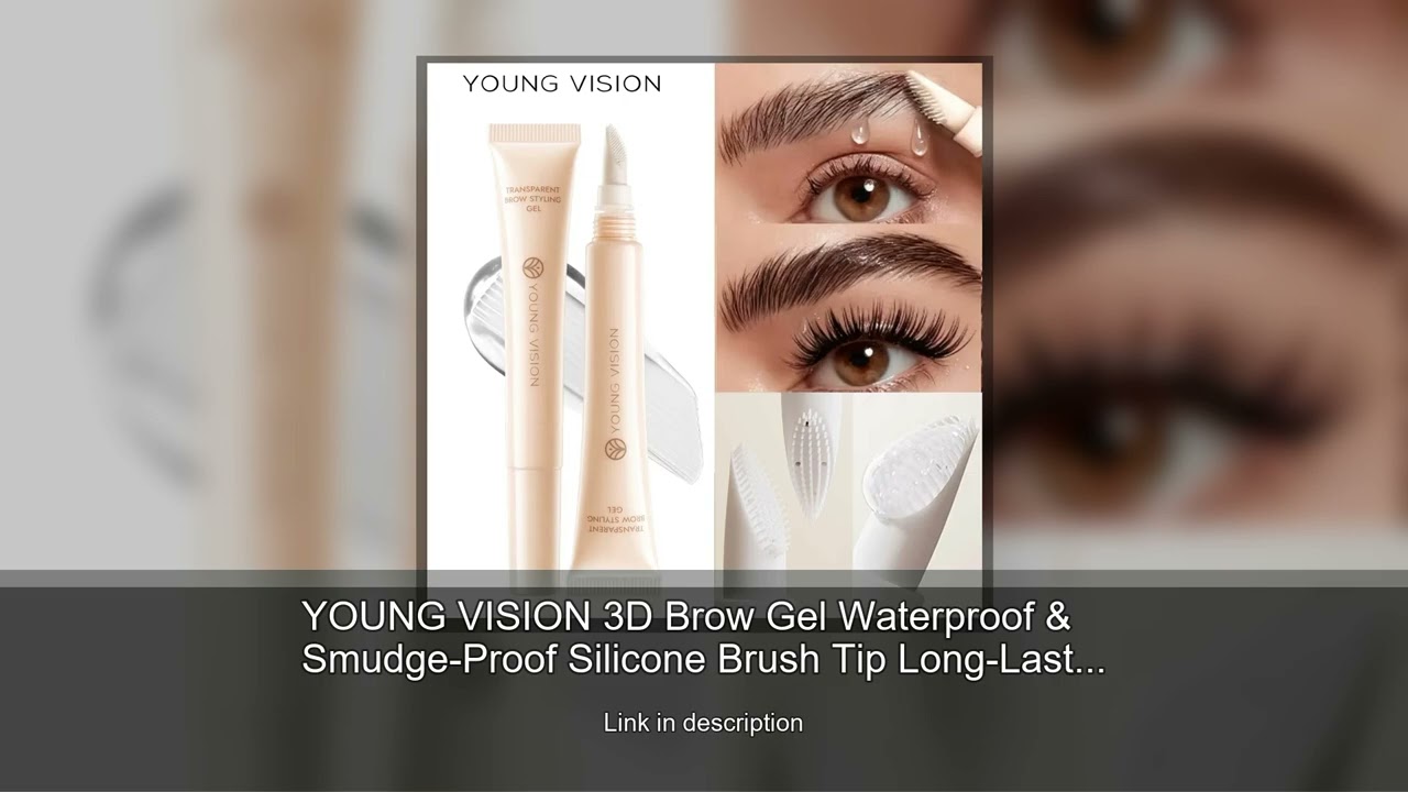 YOUNG VISION 3D Brow Gel Waterproof & Smudge-Proof Silicone Brush Tip Long-Lasting Hold All-Day
