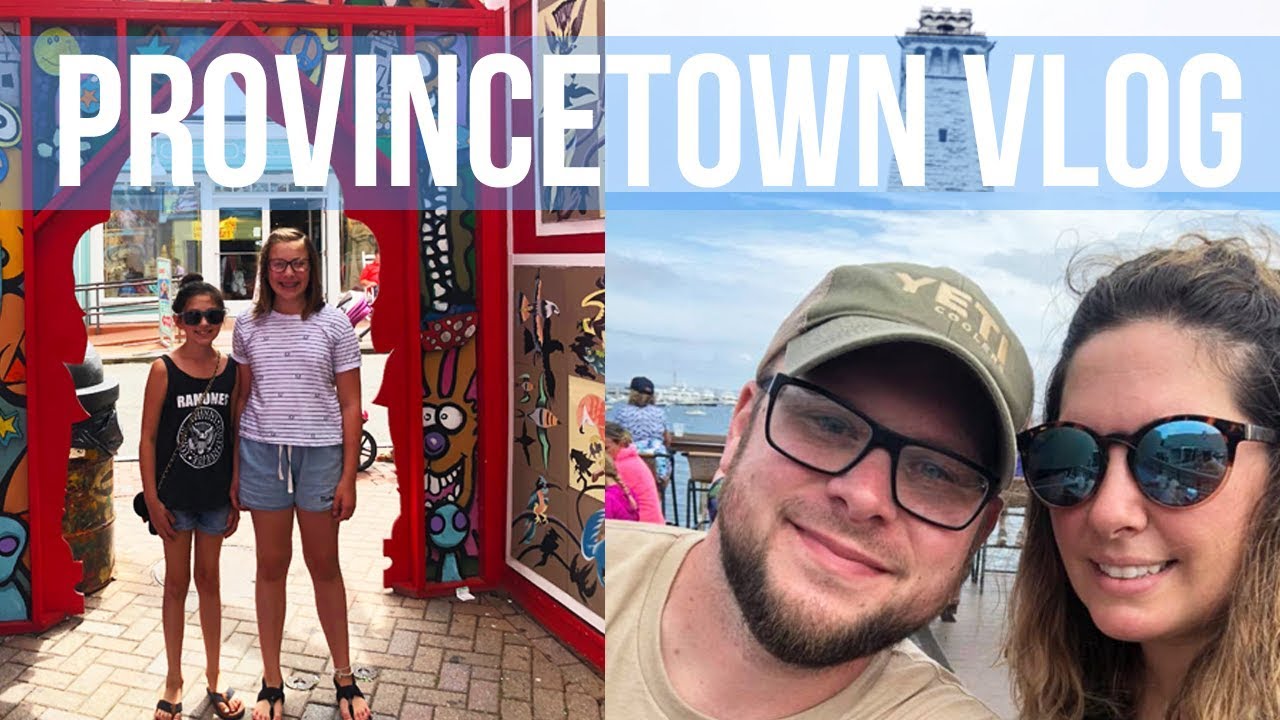 A day in Provincetown, MA Family VLOG YouTube
