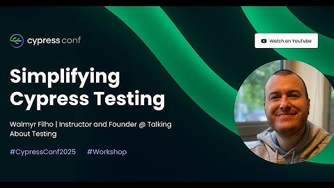 Simplifying Cypress Testing | Walmyr
