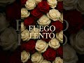 Fuego Lento †Official Audio Latin Pop Sensation 2025🠥 Fuego Lento †Official Audio Latin Pop Sensation 2025🠥