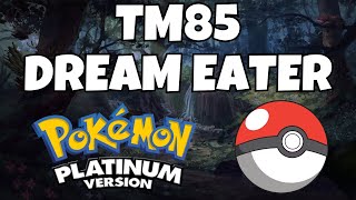 How To Find Tm85 Dream Eater In Pokemon Platinum Pokemon Platinum Tutorial