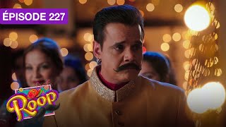 Roop (Mard Ka Naya Swaroop) - EP 227 - série doublée en français