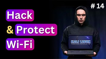 How to Hack and Protect Wi-Fi using Kali Linux?