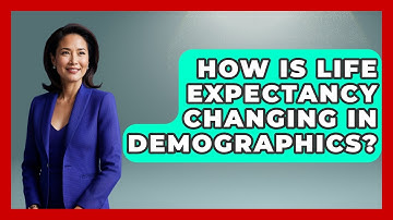 How Is Life Expectancy Changing In Demographics? - Demographic Data Answers