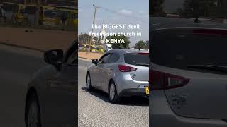 The Biggest Freemason Church In Kenya See This Before They Delete