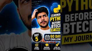 learning Python Before Btech | Day 5 #engineering #python #codinglife