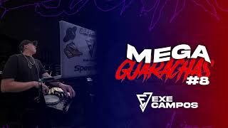 MEGA DESCONTROL #8 - (EDICION GUARACHA) - Exe Campos DJ