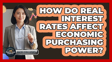 How Do Real Interest Rates Affect Economic Purchasing Power?