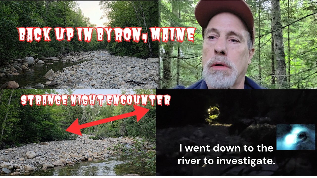 Back up in Byron, Maine with a Strange Night Encounter?