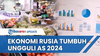 Meski Dihantam Sanksi Barat, Ekonomi Rusia Diprediksi akan Jauh Ungguli Amerika Serikat pada 2024