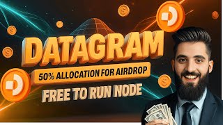DataGram Network Confirmed Airdrop || Free 50% Supply For Node Operators || Start Running Node