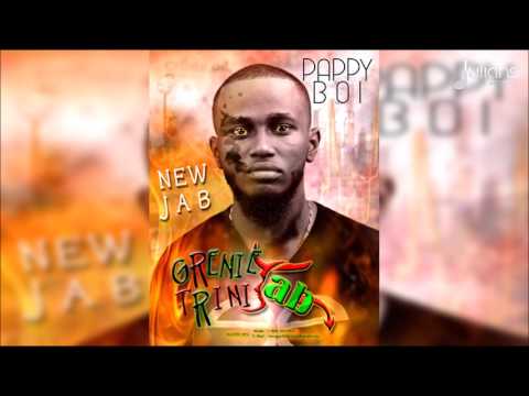 Pappy Boi - New Jab (Grenie Trini Jab Riddim) "2017 Soca" - Pappy Boi - New Jab (Grenie Trini Jab Riddim) "2017 Soca"