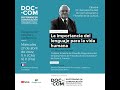 La importancia del lenguaje para la vida humana / Dr. Jacques Poulain