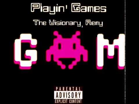 Playin' Games X The Visionary, Remy