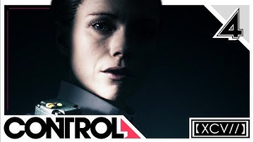 CONTROL Walkthrough Gameplay Part 4 · Mission: Directorial Override |【XCV//】