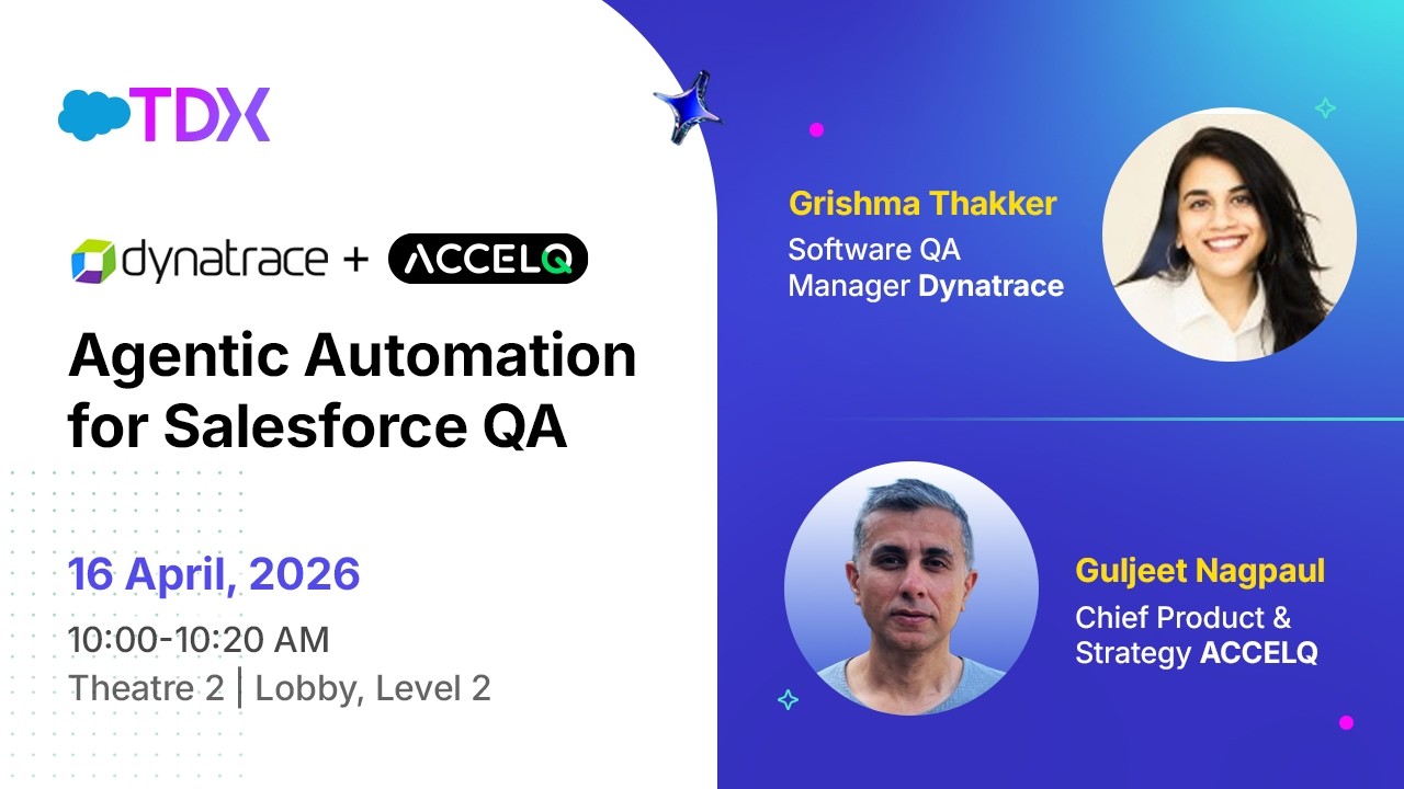 How Dynatrace Cut Salesforce Regression Time by 80% with ACCELQ with Grishma Thakker