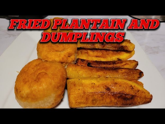 How To Make FRIED PLANTAIN AND DUMPLINGS 🇯🇲🇯🇲