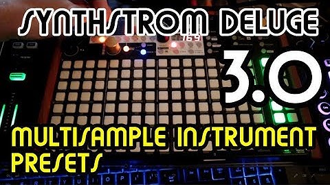Presets - Multisample Instrument (3.0) // Synthstrom Deluge Tutorial