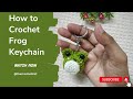 🧶 💯How to crochet frog keychain 💯💯 #crochet #knitting #tranding