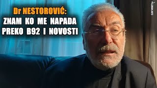 Novosti i B92: Dr Nestorović izdao Srbiju | Doktor: Vi ste dno Srbije - znam ko me napada!