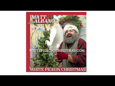 White Pigeon - by Matt Albano (WHITE PIGEON CHRISTMAS ALBUM)