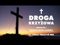 Droga Krzyżowa – stacja XIV: Jezus złożony do grobu (ks. Łukasz Mazurek MIC)