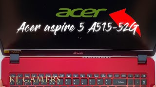 Acer aspire 5 A515-52G-58H9 upgrade SSD and DDR4 RAM increase speed