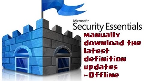 How To Manually Update Microsoft Security Essentials