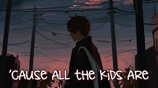 Nightcore - All The Kids Are Depressed (Jeremy Zucker) - (Lyrics)