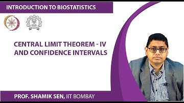 Central limit theorem - IV and Confidence intervals