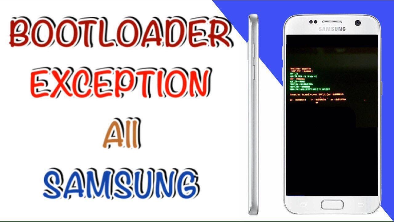 BOOTLOADER EXCEPTION ALL SAMSUNG YouTube