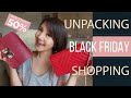 UNPACKING - Black Friday Shopping!