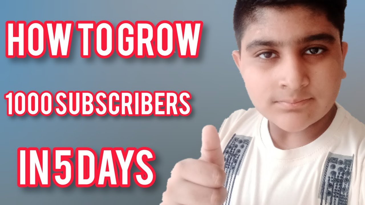 how to grow 1000 subscribers in 5 DAYS YouTube