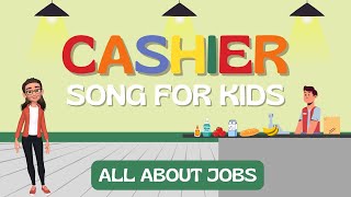 Hooray for the Cashier | Fun Kids Song About Jobs | Learn What a Cashier Does