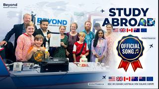 Beyond Education Consultancy Official Song 🎶 | English Version | Study Abroad Worldwide 🌍✈️