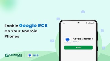 How to enable Google RCS Messaging on Android phones? | Activate RCS Messaging | GreenAds Global