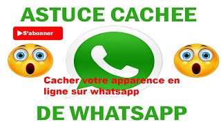 Comment Cacher Son Apparence En Ligne Sur Whatsapp