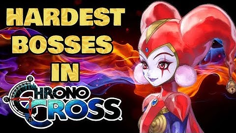Top 10 HARDEST Bosses in Chrono Cross