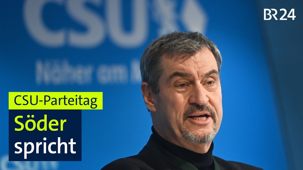 CSU-Parteitag: Rede von Ministerpräsident Markus Söder | BR24