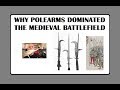 Polearms Dominated The Medieval Battlefield - Why?