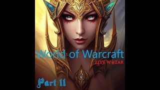 Word of Warcraft Monk Part 11 LIVE Leveling Gameplay by TarBucket 29 views 1 year ago 55 minutes