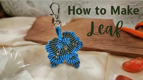Pastime Creation/How to make a lovely leaf keychain easy diy tutorial?
