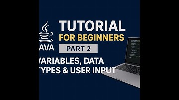 Java Tutorial for Beginners – Part 2 | Variables, Data Types & Scanner Input Explained