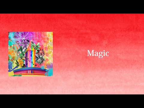 Magic – Mrs. GREEN APPLE【日本語字幕/歌詞】