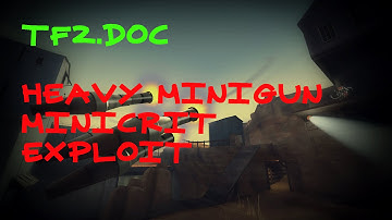 tf2.Doc | Mini-crit Heavy Exploit