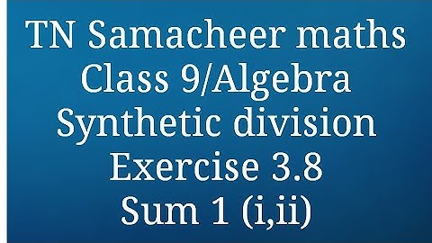 Sum 1 (i,ii) Exercise 3.8 Class 9 Algebra Tamilnadu Samacheer maths Nithyaganesh Maths
