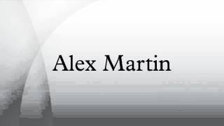 Celebrity Alex Martin Wealth